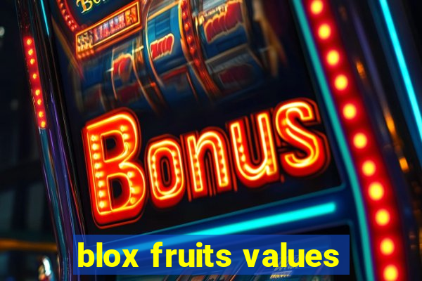 blox fruits values